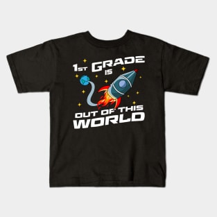 First Grade is Out Of This World Kids T-Shirt